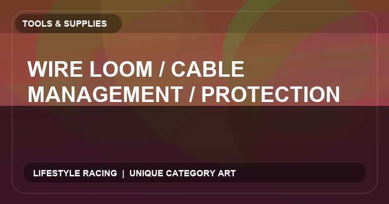 Wire Loom / Cable Management / Protection